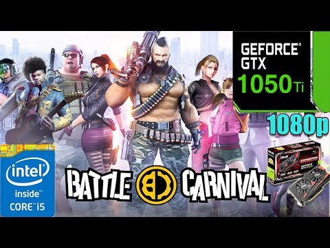 battle carnival download pc  2022 Update  Battle Carnival : GTX 1050TI 4GB Max Settings | 1080p