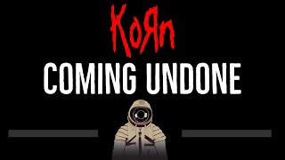 KoRn • Coming Undone (CC) 🎤 [Karaoke] [Instrumental Lyrics]
