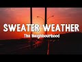 The neighbourhood  sweater weather lyrics