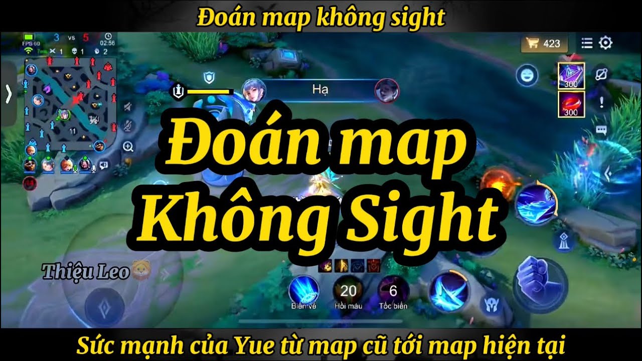 Yue đoán map không cần sight, sức mạnh của Yue ở map hiện tại so như thế nào khi so với map cũ