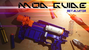 MOD GUIDE || Nerf N-strike Elite Retaliator