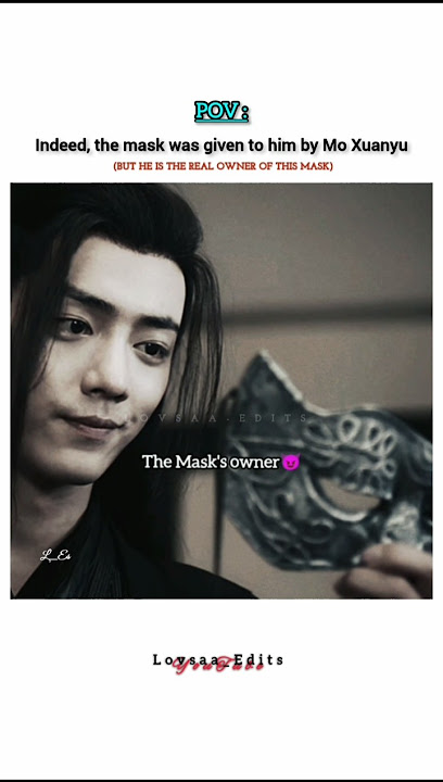 The owner of mask🎭🖤❤️ #weiying #lanzhan #theuntamed #wangxian #cdrama