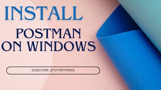 How to download postman in windows 10 | How to install postman in windows 10