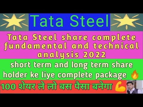 Tata Steel complete fundamental & technical analysis for short term and long term shareholder 2022 ?