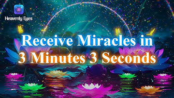 3 Minutes 3 Seconds of Listening Gives You Miracles ✨ Clear Blockages ✨ Receive Financial Abundance