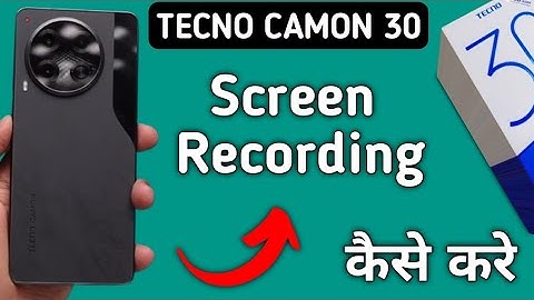 screen recording with sound techno camon 30, techno camon 30 me screen recording kaise karen
