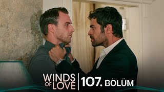 Rüzgarlı Tepe 107 Bölüm Winds Of Love Episode 107