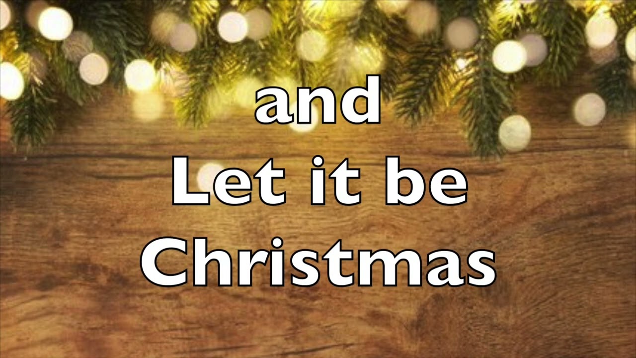 Let It Be Christmas Everywhere