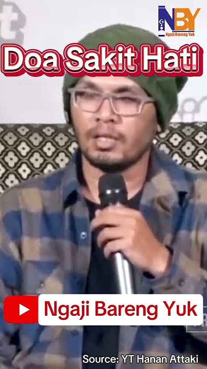 Doa Sakit Hati || Ustadz Hanan Attaki