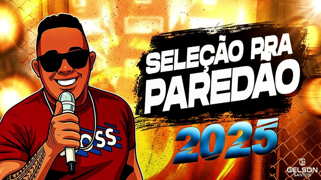 SELEÇÃO SERESTA PRA PAREDÃO 