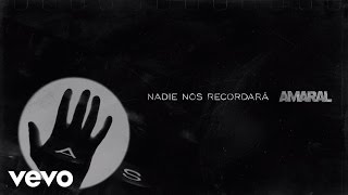 Amaral - Nadie Nos Recordará (Lyric Video) chords