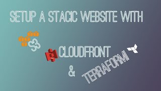 Static Website Using Cloudfront with S3 Bucket [Terraform]