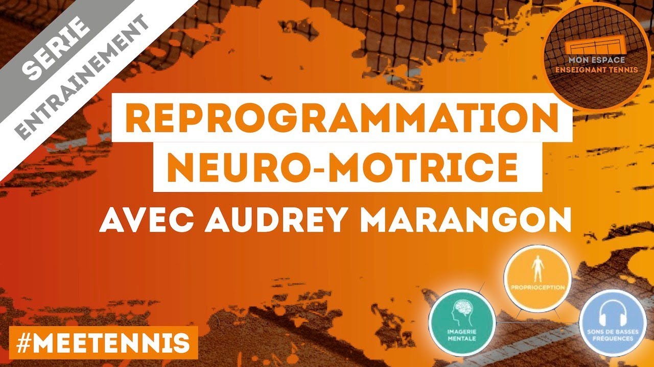 Reprogrammation Neuro-Motrice avec Audrey Marangon