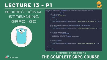 [gRPC #13.1] Implement bidirectional-streaming gRPC - Golang