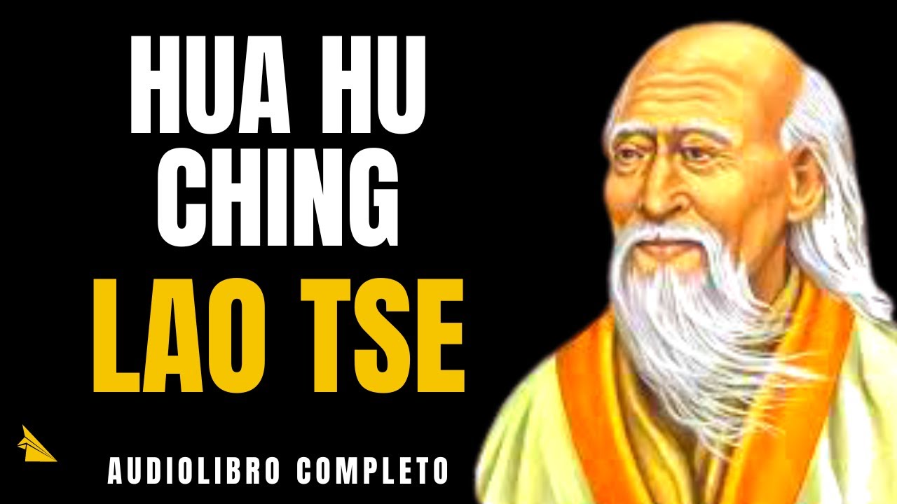 🔴 Lao Tse HUA HU CHING 🙏(Meditaciones Taoístas) [Audiolibro ESPIRITUAL