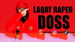 LAQAY RAPER Doss (official audio)             ЛАКАЙ РЭПЕР Дос