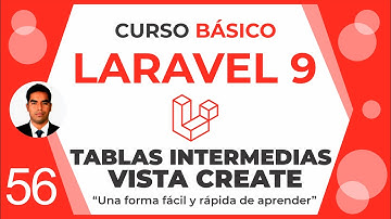 Curso Básico Laravel 9 |  Tablas Intermedias Vista Create, Clase 56