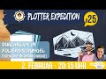 Plotter Expedition #25 - Durchblick im Foliendschungel