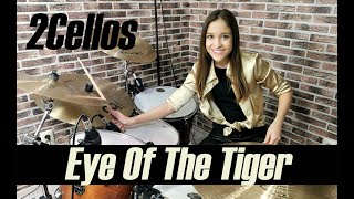 Eye Of The Tiger (2Cellos version) - Drum Cover By Nikoleta