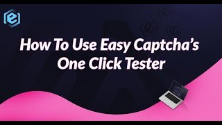 How To Use Easy Captcha's One Click Tester screenshot 5