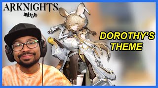 DOROTHY'S THEME IS SO GOOD! | Arknights EP Magic Theorem Reaction