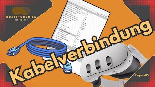 Quest 3/2 oder Pro Kabel-Verbindung für PC VR einrichten und Tipps für das OculusDebugTool
