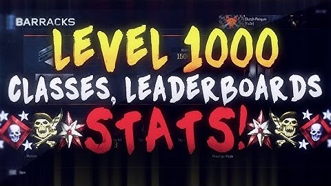 Black Ops 3 - "LEVEL 1000!" CLASS SETUPS, STATS, AND LEADERBOARDS! (Black Ops 3 Level 1000)