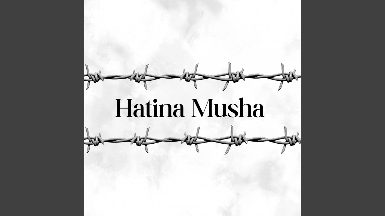 Hatina Musha - YouTube