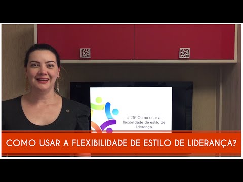 Vídeo: Por que a flexibilidade é importante na liderança?