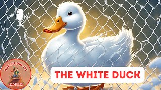 The White Duck  | Timeless Fairy Tales and Folklore @KDPStudio365