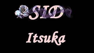 Sid - Itsuka