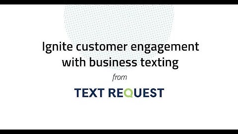 What Can Text Request Do for You? | 90-Second Demo