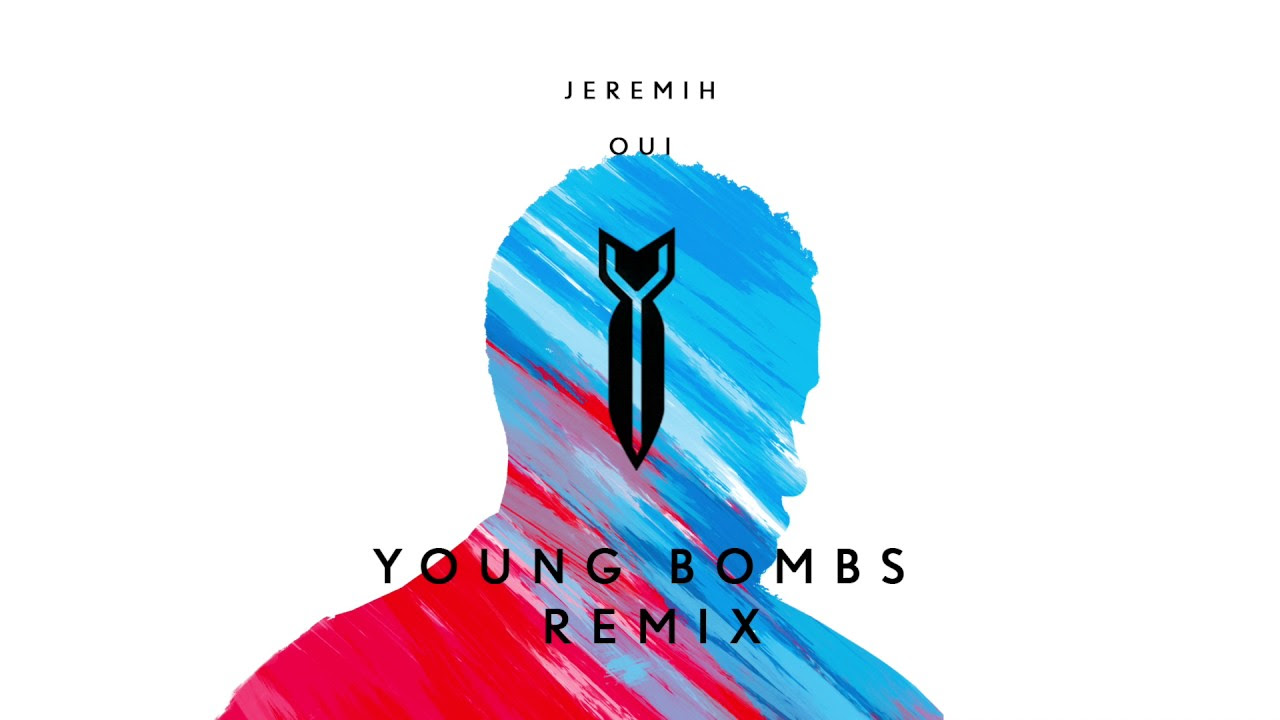 Jeremih - oui (Young Bombs Remix)