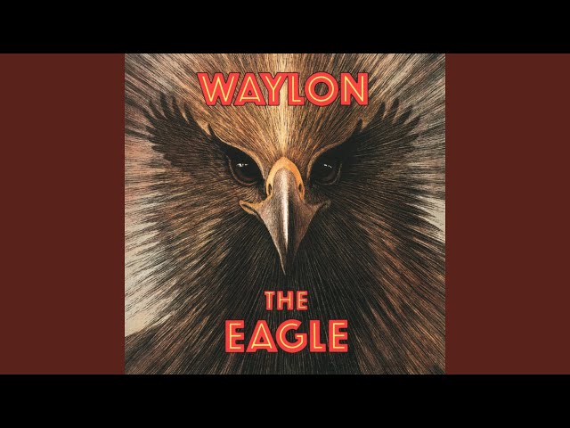 Waylon Jennings - The Eagle