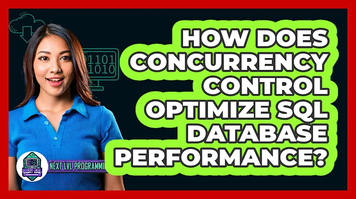 How Does Concurrency Control Optimize SQL Database Performance? - Next LVL Programming