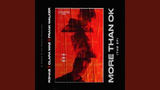 Смотреть клип More Than Ok (Frank Walker Remix)