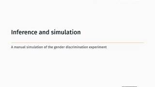 Inference and simulation - 03 - A manual simulation of the gender discrimination experiment