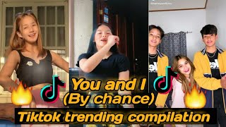 You And I By Chance Tiktok Trending Dance Compilation 2020