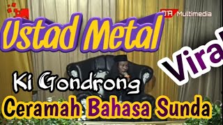 CERAMAH BAHASA SUNDA - UST UMED AMIR /UST METAL/KI KONDRONG-CIDADAP-SUBANG