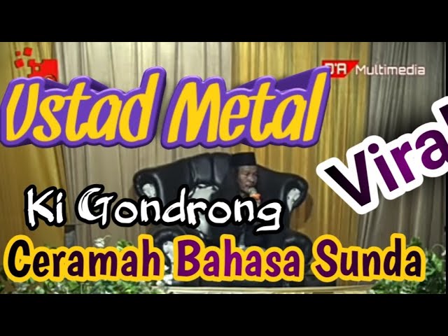 Ceramah Bahasa Sunda Ust Umed Amir Ust Metal Ki Kondrong Cidadap Subang Youtube