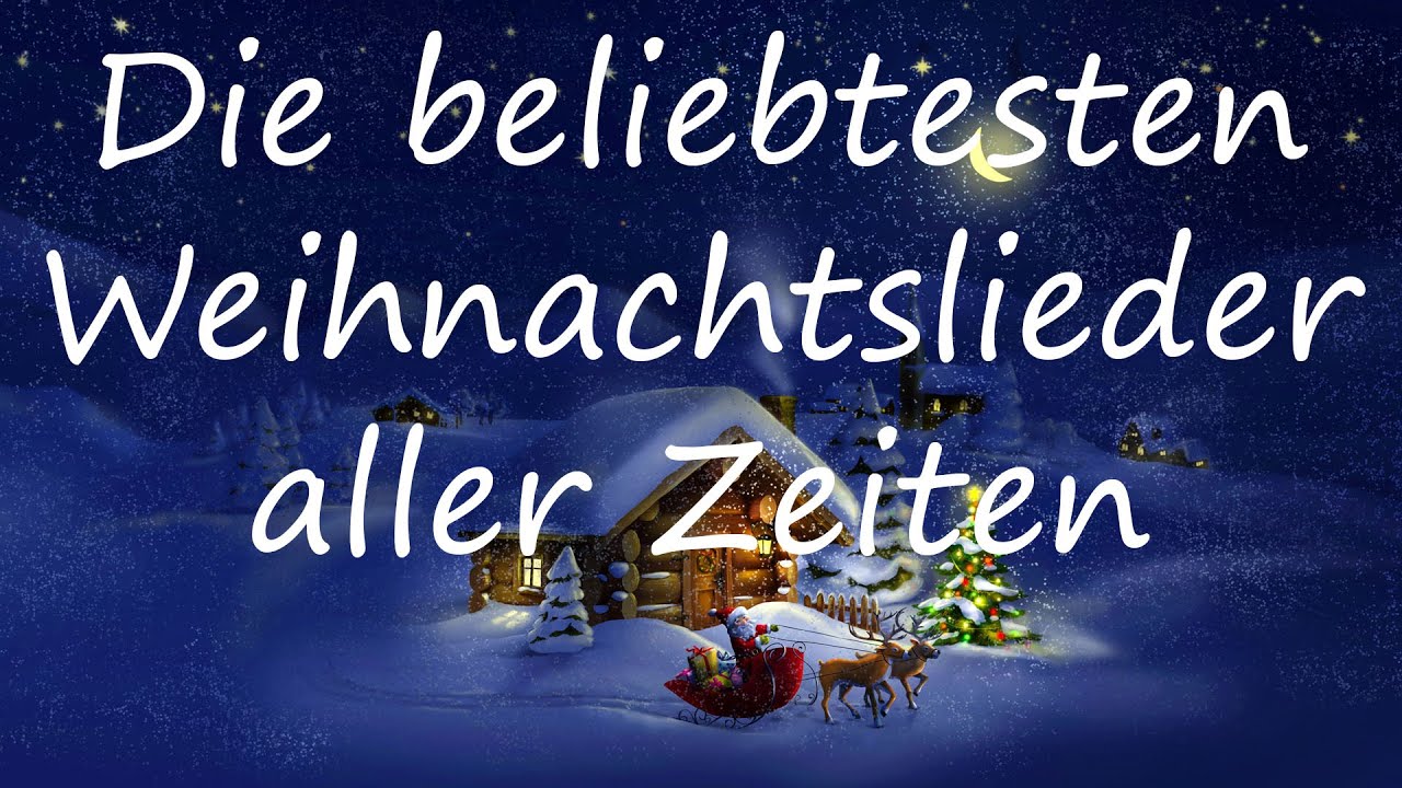 Die Schönsten Deutsche Weihnachtslieder 🎄 Weihnachtshits aller Zeiten 🎅