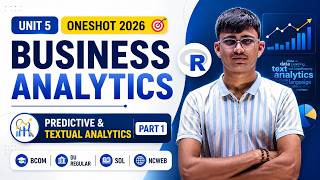 Unit 5 Business Analytics Oneshot 2026 | Predictive &amp; Textual Analytics | BCOM DU Regular/SOL/NCWEB