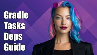 Famous Understanding Gradle Task Dependencies: A Guide to Managing Build Processes Wealth