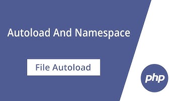 5. PHP Autoload And Namespace (File Auload) - Myanmar