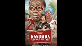 KASUMBA     ''Sehemu ya Pili''