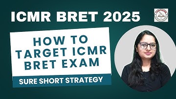 ICMR BRET 2025 SURE SHOT STRATEGY | PREPARATION STRATEGY | COMPLETE GUIDANCE | ICMR BRET 2025
