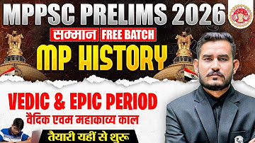 MP History for MPPSC Prelims 2026 | Vedic & Epic Period for MPPSC Pre 2026 | MPPSC 2026