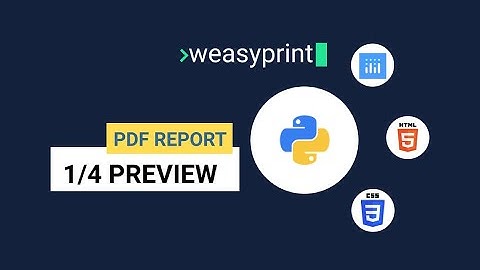 Weasyprint Build Beautiful PDF Report 1/3 - Preview