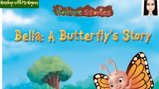 Bella: A Butterfly Story I Read Aloud I Storytime Update