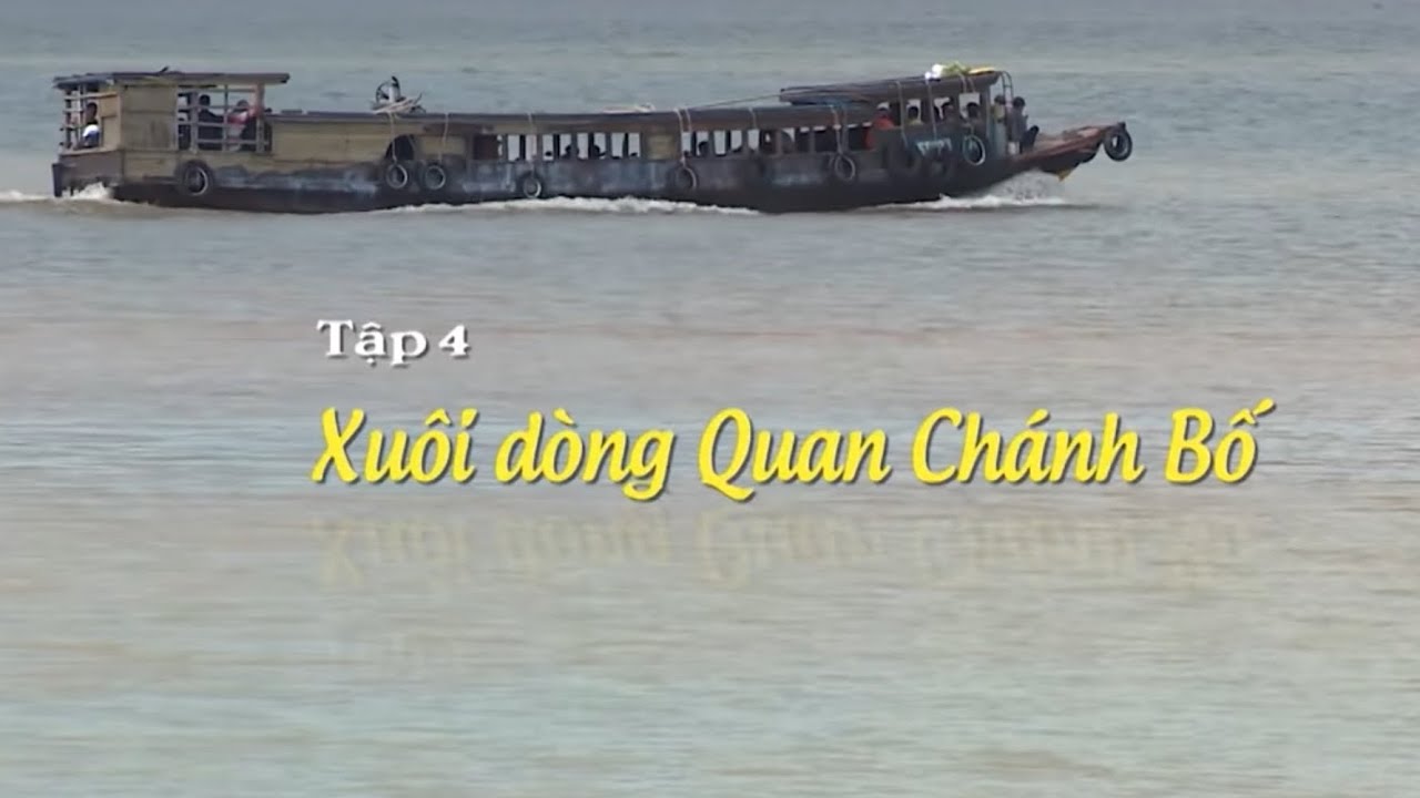 XUÔI DÒNG QUAN CHÁNH BỐ